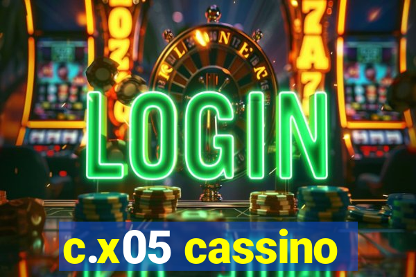 c.x05 cassino